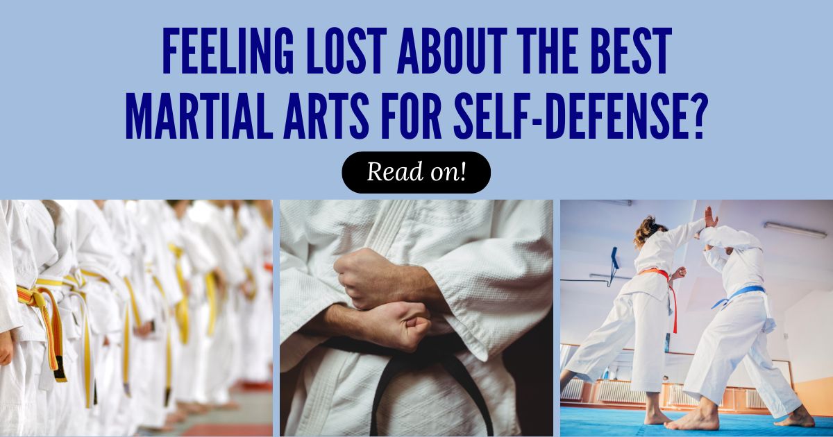 best martial arts for self-defense