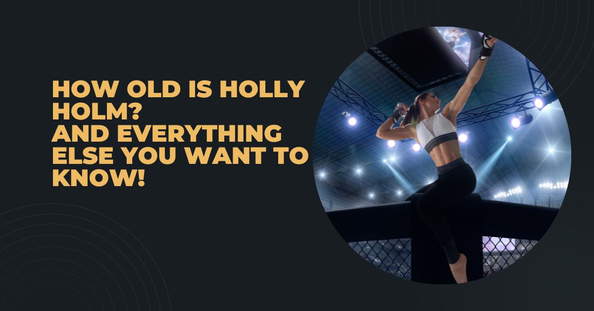 how old is holly holm