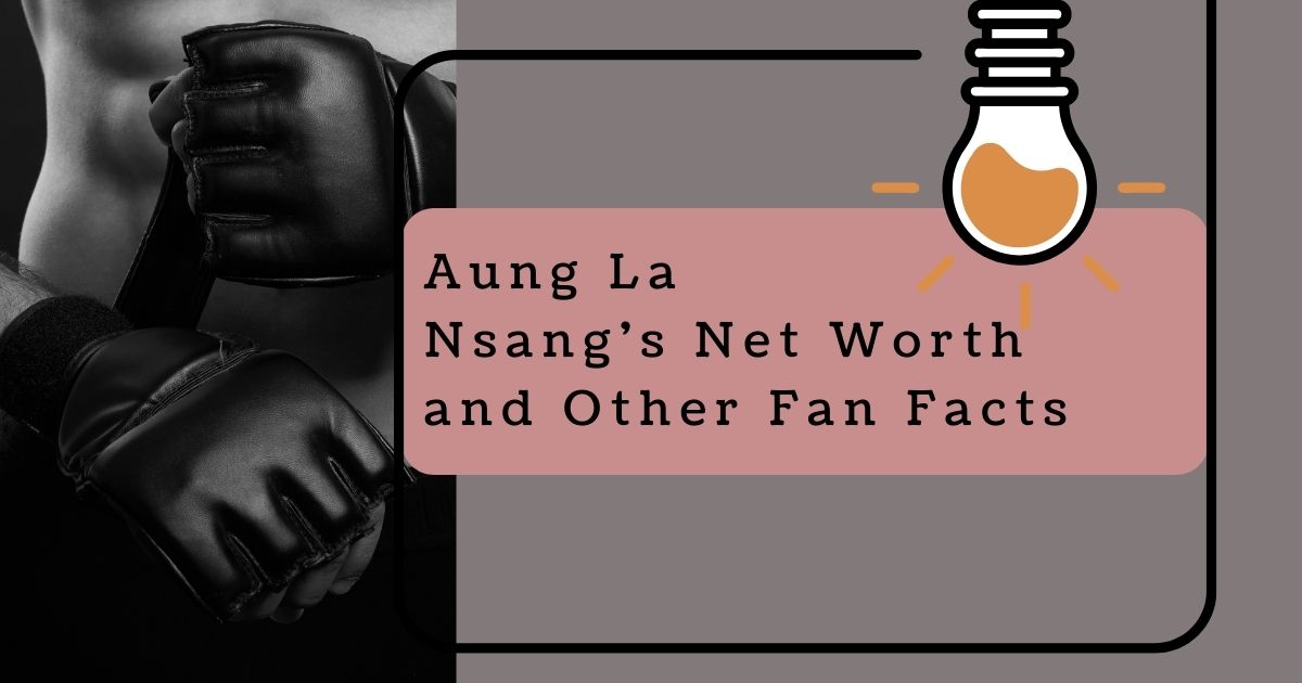 Aung La Nsang's Net Worth